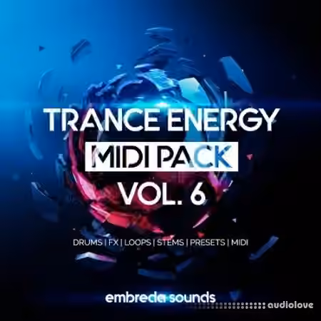 Embreda Sounds Trance Energy Midi Pack Vol.6 [WAV, MiDi, Synth Presets]