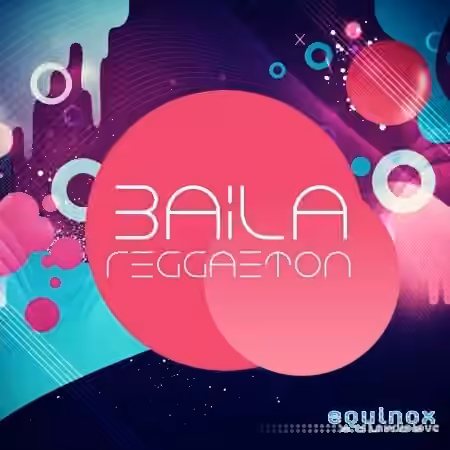 Equinox Sounds Baila Reggaeton [WAV, MiDi]