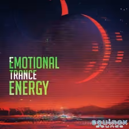 Equinox Sounds Emotional Trance Energy Vol.1 [WAV, MiDi]