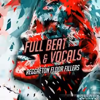Equinox Sounds Full Beat and Vocals Reggaeton Floor Fillers 1 [WAV]
