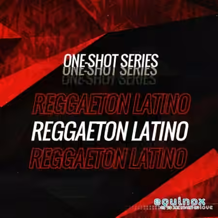 Equinox Sounds One-Shot Series: Reggaeton Latino [WAV]