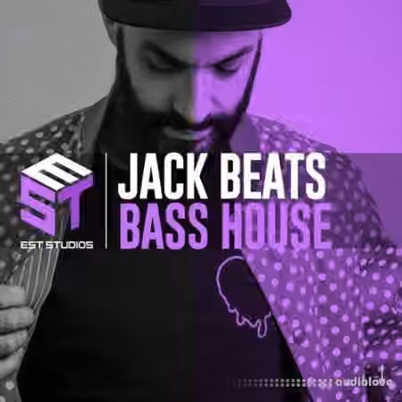 EST Studios Jack Beats Bass House Full Pack [WAV, MiDi]