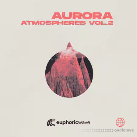 Euphoric Wave Aurora Atmospheres Vol.2 [WAV]