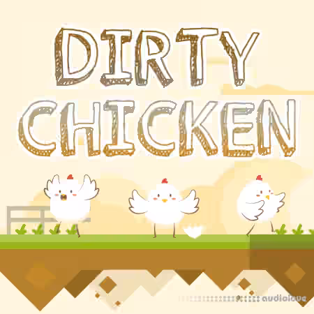 Evolution Of Sound Dirty Chicken [Synth Presets, MiDi]