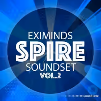 Eximinds Spire Soundset Vol.2 [Synth Presets]