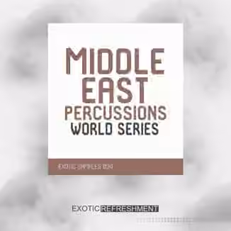 Exotic Refreshment Middle East Percussions World Series Drum Sample Pack [WAV]