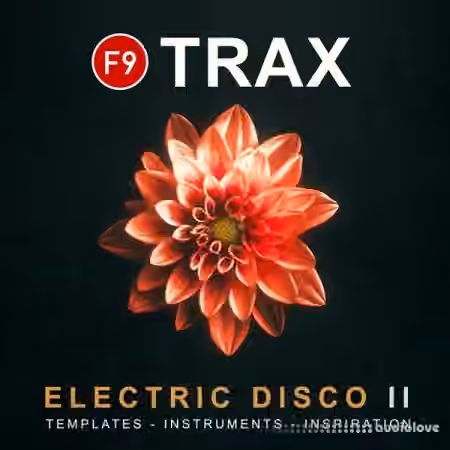 F9 TRAX Electric Disco II OSX Apple Silicon [WAV, AiFF, DAW Templates]