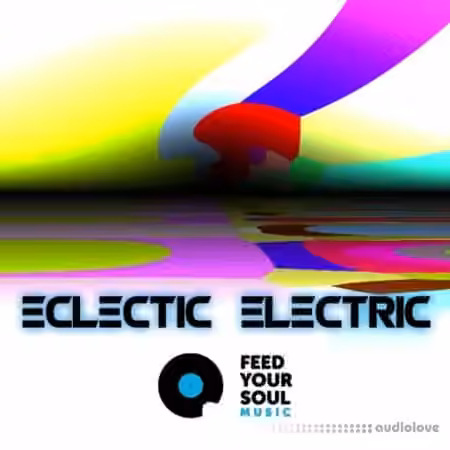 Feed Your Soul Music Eclectic Electric [WAV]