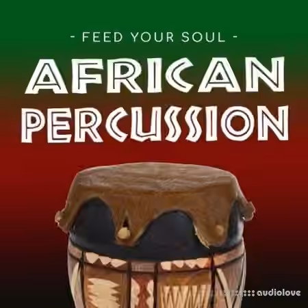 Feed Your Soul Music Feed Your Soul African Percussion [WAV]