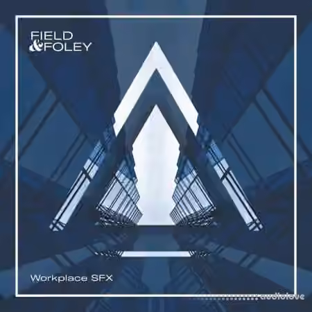 Field And Foley Workplace SFX [MULTiFORMAT]