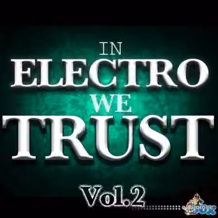 Fox Samples in Electro We Trust Vol.2 [WAV, MiDi]