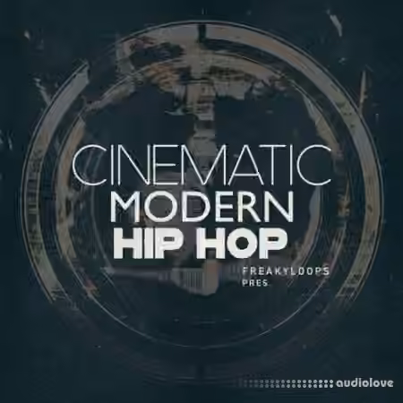Freaky Loops Cinematic Modern Hip Hop [WAV, Synth Presets]