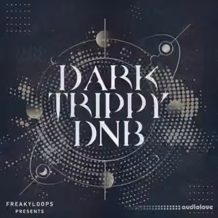 Freaky Loops Dark Trippy DnB [WAV]