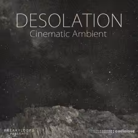 Freaky Loops Desolation Cinematic Ambient [WAV]