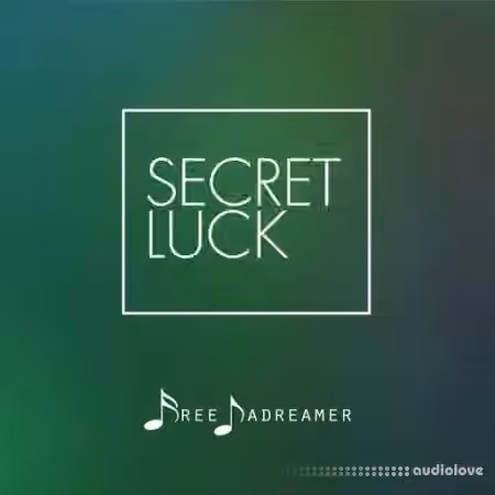 Free Dadreamer Secret Luck [WAV]