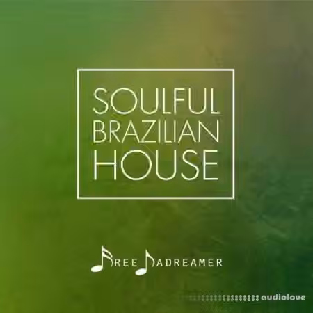 Free Dadreamer Soulful Brazillian House [WAV]