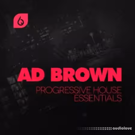 Freshly Squeezed Samples Ad Brown Progressive House Essentials [WAV, MiDi, REX, AiFF]