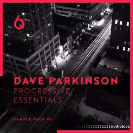 Freshly Squeezed Samples Dave Parkinson Progressive Essentials [WAV, MiDi, Synth Presets, DAW Templates]