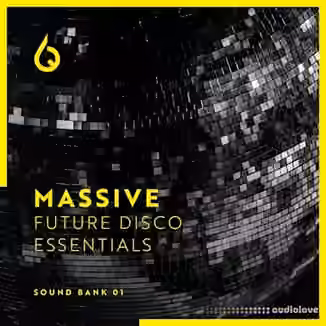 Freshly Squeezed Samples Massive Future Disco Essentials [Synth Presets]