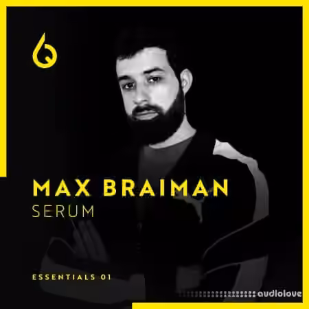 Freshly Squeezed Samples Max Braiman Serum Essentials [Synth Presets]