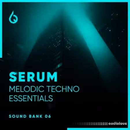 Freshly Squeezed Samples Serum Melodic Techno Essentials Volume 6 [Synth Presets]