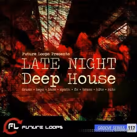 Future Loops Late Night Deep House [WAV, MiDi]