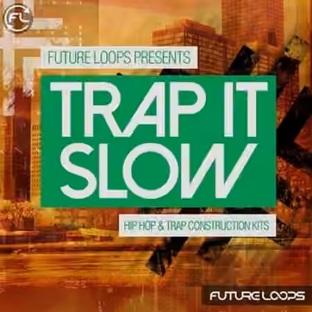 Future Loops Trap It Slow [WAV]