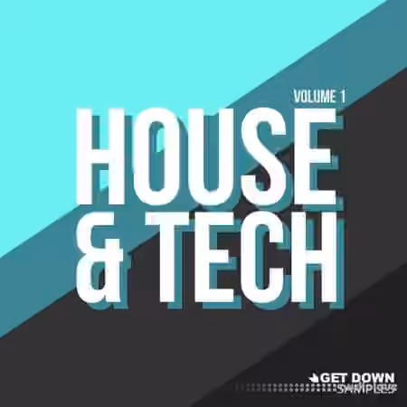 Get Down Samples House and Tech Vol.1 [WAV]