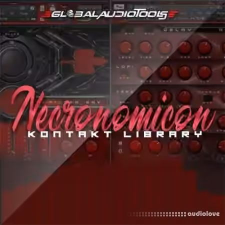 Global Audio Tools Necronomicon [KONTAKT]