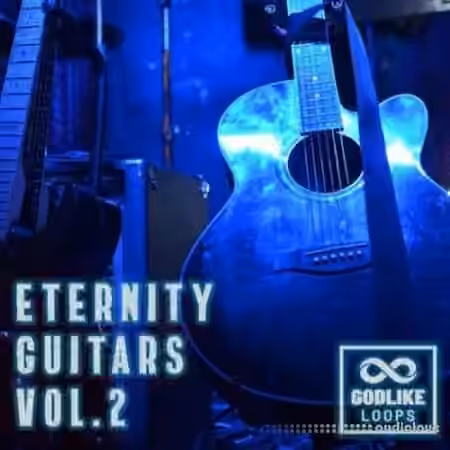 Godlike Loops Eternity Guitars Vol.2 [WAV]