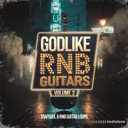 Godlike Loops Godlike Rnb Guitars Vol 2 [WAV]
