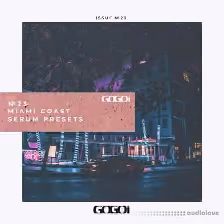 GOGOi Miami Coast [Synth Presets]
