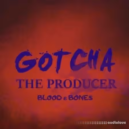 GOTCHA The Producer Blood & Bones Drill Kit [WAV]