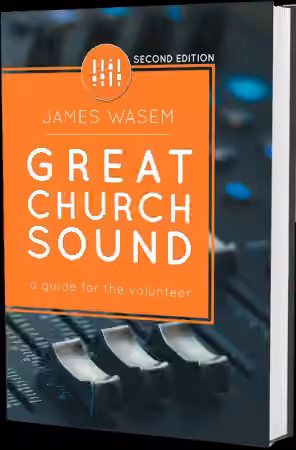 Great Church Sound: a guide for the volunteer