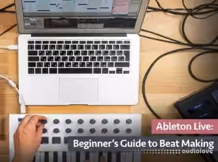 Groove3 Ableton Live Beginners Guide to Beat Making [TUTORiAL]