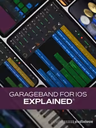 Groove3 GarageBand for iOS Explained [TUTORiAL]