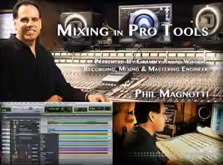 Groove3 Mixing in Pro Tools with Phil Magnotti [TUTORiAL]