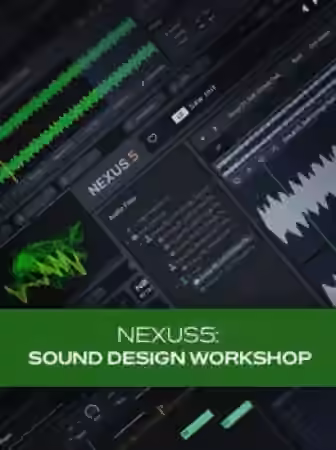 Groove3 NEXUS5: Sound Design Workshop [TUTORiAL]