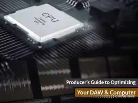 Groove3 Producers Guide to Optimizing Your DAW and Computer [TUTORiAL]
