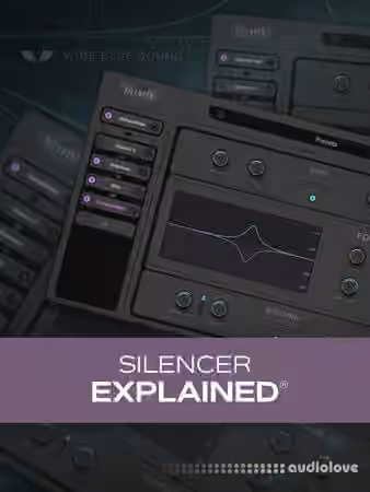 Groove3 Silencer Explained [TUTORiAL]