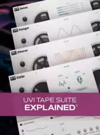 Groove3 UVI Tape Suite Explained [TUTORiAL]