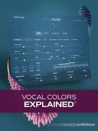 Groove3 Vocal Colors Explained [TUTORiAL]