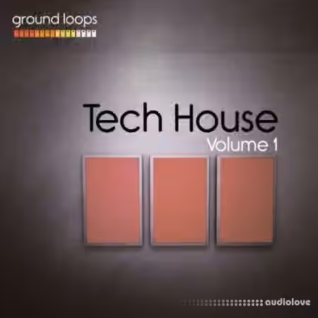 Ground Loops Tech House Volume 1 [WAV, AiFF]