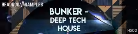 Headroom Samples Bunker Deep Tech House [WAV, MiDi]