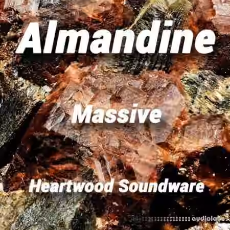 Heartwood Soundware Almandine [Synth Presets]