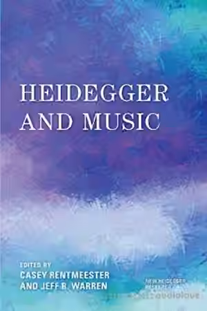 Heidegger and Music (New Heidegger Research)