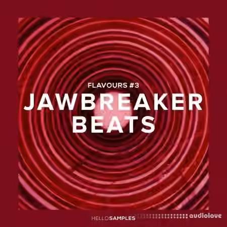 Hello Samples Flavours 3 Jawbreaker Beats [WAV, DAW Templates]
