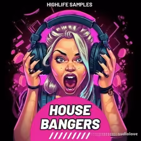 HighLife Samples House Bangers [WAV, MiDi]