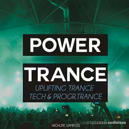 Highlife Samples Power Trance [WAV, MiDi, Synth Presets]