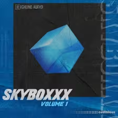 Highline Audio Skyboxxx Vol.1 [WAV]